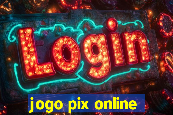 jogo pix online